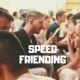 Speed Friending