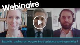Webinaire - Expatriés: quelles sont les garanties dassistance santé essentielles ?