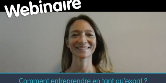 Comment entreprendre en tant quexpat ?