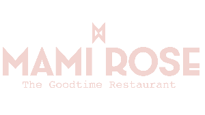 Mami Rose - The Goodtime Restaurant