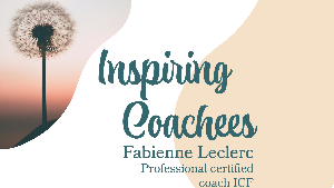 Inspiring coachees - Fabienne Leclerc coach de vie et hypnothérapeute