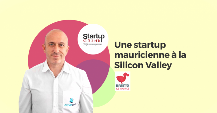 Conférence retour d&#39;expérience : une startup mauricienne à la Silicon Valley