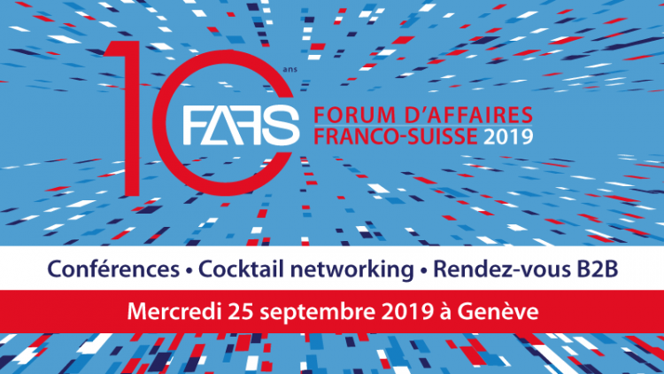 10ème Forum d&#39;Affaires Franco-Suisse