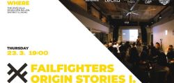 FailFighters Origins Stories I