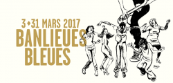 34ème Festival Banlieues Bleues du 03 au 31 mars 2017 