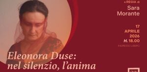 Sara Morante - Eleonora Duse: nel silenzio, l’anima