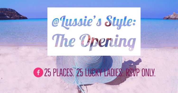 Lussie&#39;s Style: The Opening event