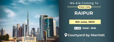 Dubai Real Estate Event in Raipur