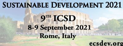 ICSD 2021 : 9th International Conference on Sustainable Development, 8 - 9 September 2021 Rome, Italy
