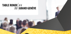 Table ronde du Grand Genève #4 : Comment accéder aux marchés publics en France et en Suisse ?