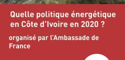 Débat Quelle politique énergétique en Côte d&#8217;Ivoire en 2020 ?