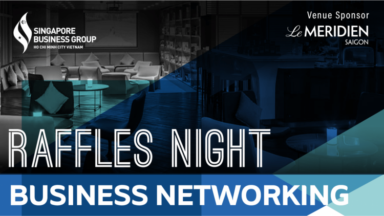 RAFFLES NIGHT - BUSINESS NETWORKING