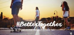  #BetterTogether Melbourne