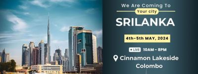 Upcoming Dubai Real Estate Expo in Srilanka! Don't Miss