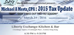 &quot;Don&#39;t Miss Out This Tax Season!&quot;: 2015 US Tax Update in Hong Kong 