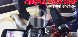 CINEMA WORKSHOP - Spécial Youtube