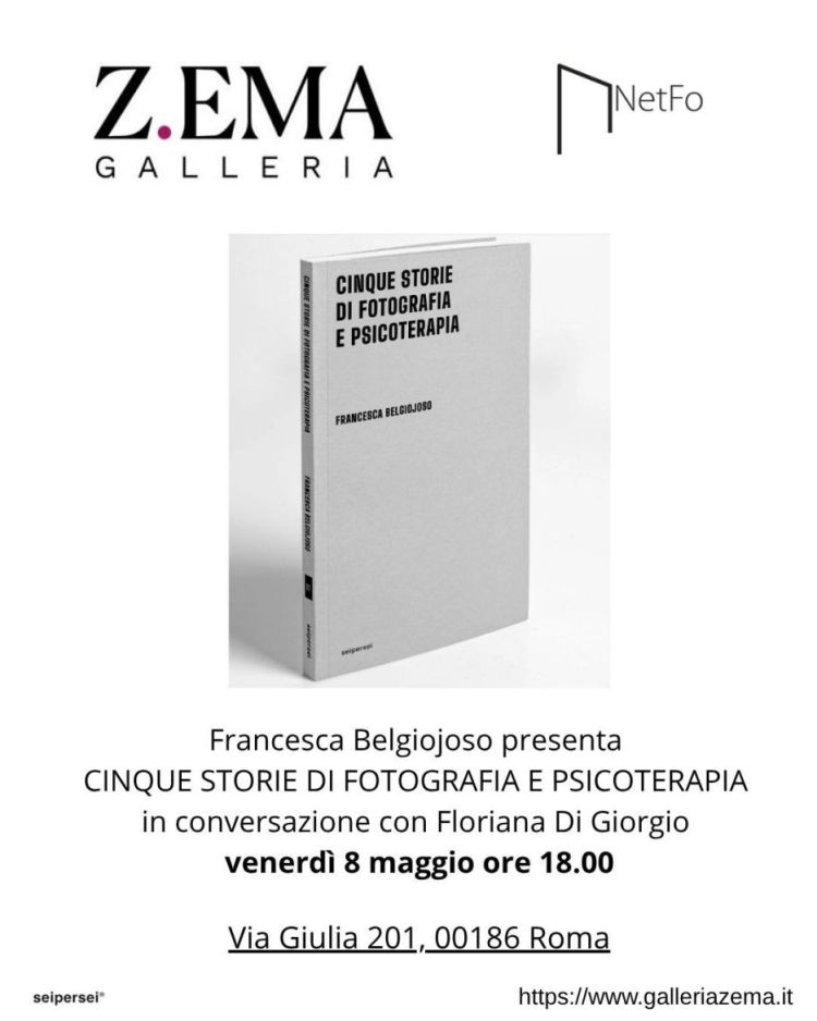 Presentazione Libro: Cinque storie di fotografia e psicoterapia di Francesca Belgiojoso