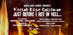 Comedy - Keelah Rose Calloway - Just Before I Rot in Hell