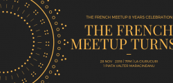 The French Meetup turns 8 ( and we&#39;re celebrating )
