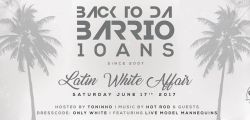 10 Ans de BACK TO DA BARRIO @ Palais Maillot #LatinWhiteAffair