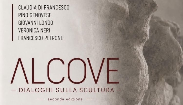 ALCOVE - Dialoghi sulla scultura Seconda edizione