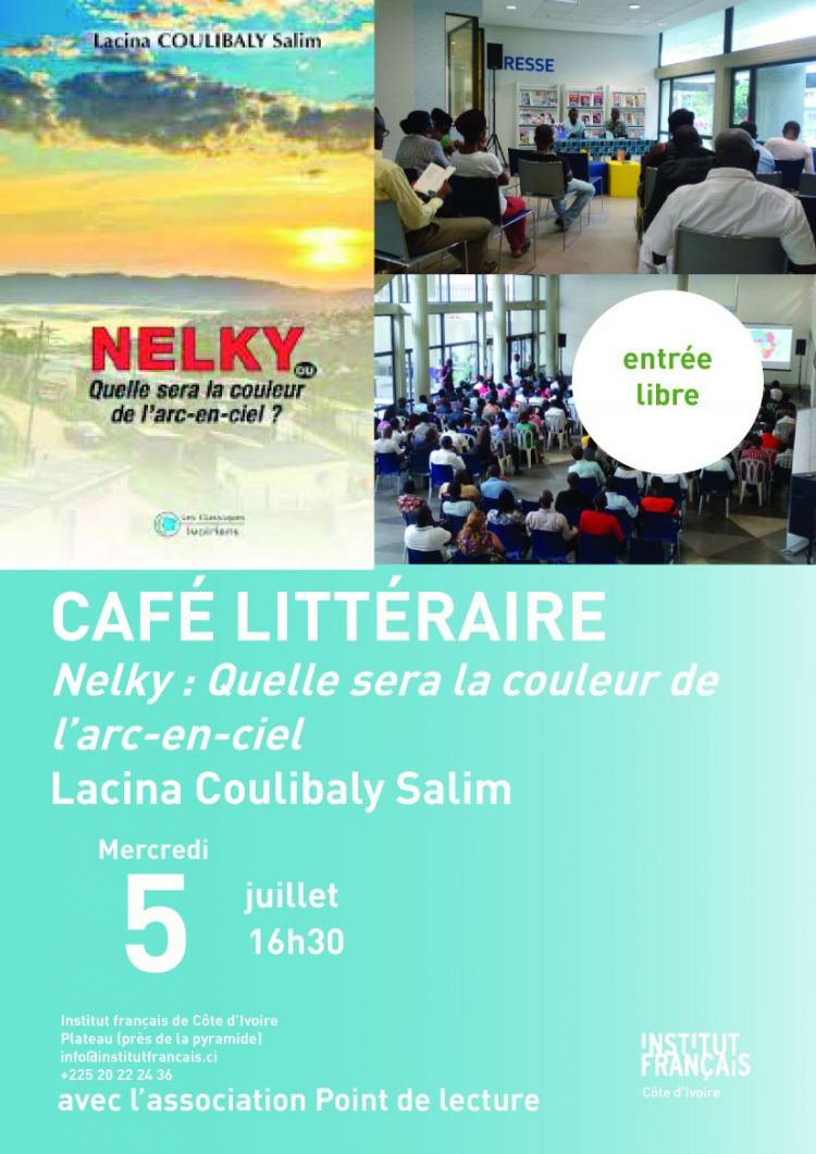 café littéraire autour de &quot;Nelky : quelle sera la couleur de l&#39;arc-en-ciel ?&quot;, de Lacina Coulibaly Salim