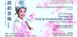 Lecture Performance: The Magic Of YUE & HUANGMEI OPERAS