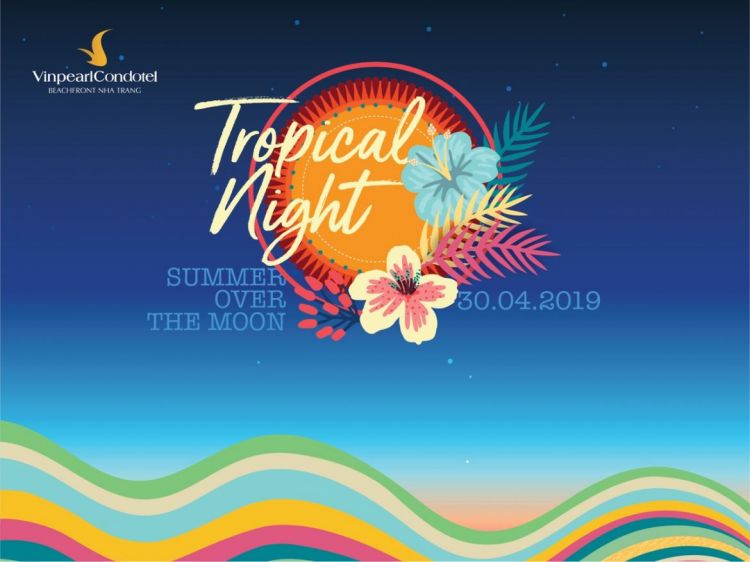 Tropical Night 30/4
