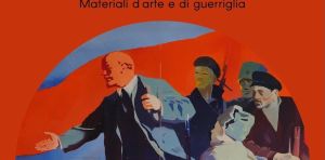 Lenin in Campo Boario. Materiali d'arte e di guerriglia