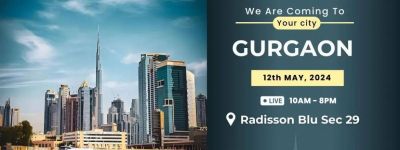 Welcome to Dubai Property Event in Gurgaon