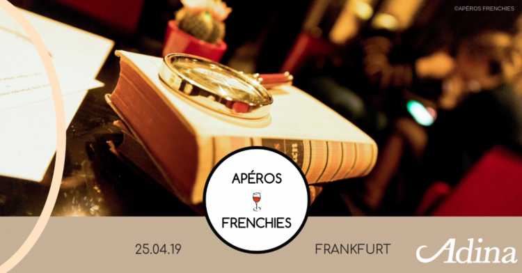 Apéros Frenchies Afterwork - Frankfurt