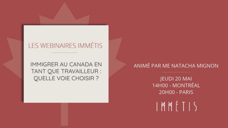 [WEBINAR] Immigrer au Canada en tant que travailleur : quelle voie choisir ?