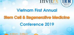 Vietnam First Annual Stem Cell & Regenerative Medicine Conference 2019