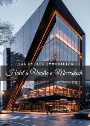 HOTEL DE LUXE A VENDRE A MARRAKECH